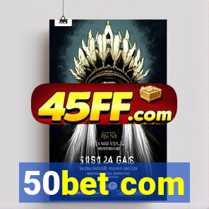 50bet com